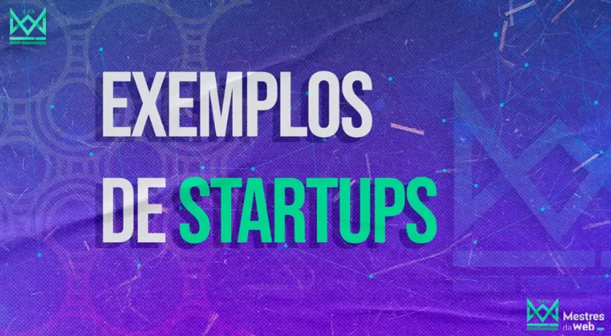 Exemplos de Startups Tech que Estão Transformando o Mercado